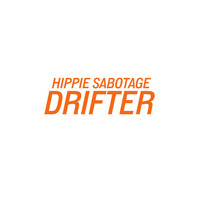Hippie Sabotage - Drifter (Explicit)