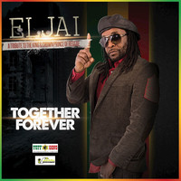 Eljai - Together Forever (Tribute to the King & Crown Prince of Reggae)