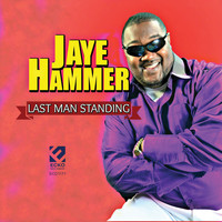 Jaye Hammer - Last Man Standing
