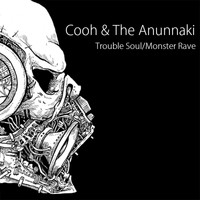 Cooh - Trouble Soul / Monster Rave
