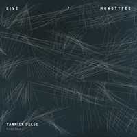 Yannick Délez Piano Solo - Live / Monotypes