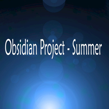 OBSIDIAN Project - Summer