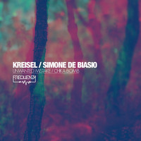Kreisel, Simone De Biasio - Unwanted Mistake / Chika Bomb