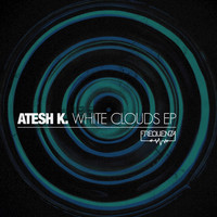 Atesh K. - White Clouds