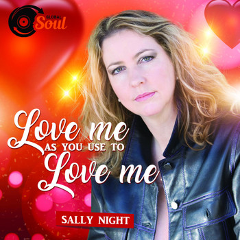 Sally Night - Love Me as You Use to Love Me