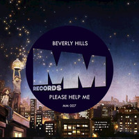 Beverly Hills - Please Help Me