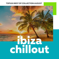 Alexander Volosnikov - Top 100 Ibiza Chillout: Best of Collection August 2017