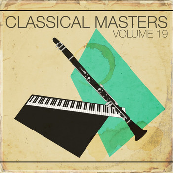 Various Soloists, Various Conductors, Various Orchestras - Classical Masters, Vol.19
