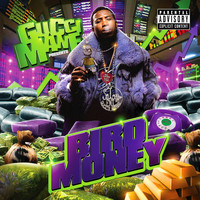 Gucci Mane - Bird Money (Explicit)
