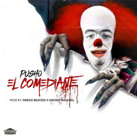 Pusho - El Comediante