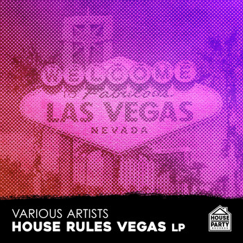 Various Artists - HPR Presents House Rules Vegas 2017