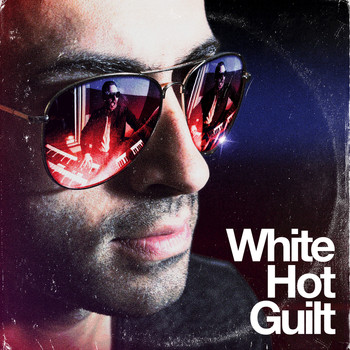 White Hot Guilt - White Hot Guilt