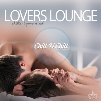 Various Artists - Lovers Lounge (Chillout Your Mind)