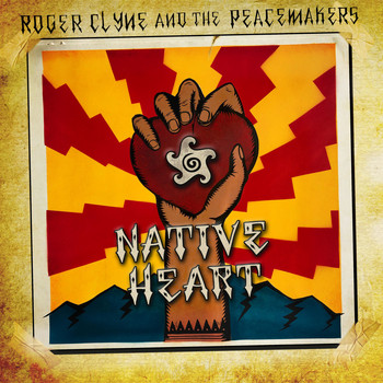 Roger Clyne & The Peacemakers - Native Heart (Explicit)