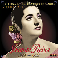 Juanita Reina - La Reina De La Canción Española Vol. 2 (1949-1953)