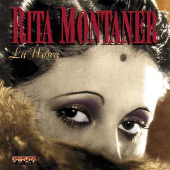 Rita Montaner - La Única Interpreta a Ernesto Leucona Y Otros