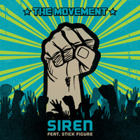 The Movement, Stick Figure - Siren (feat. Stick Figure) (Explicit)