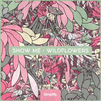 Show Me - Wildflowers