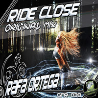 Rafa Ortega - Ride Close
