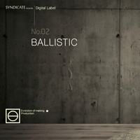 Ballistic - No.02