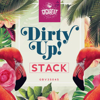 Dirty Up! - Stack