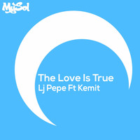 Lj Pepe - The Love Is True