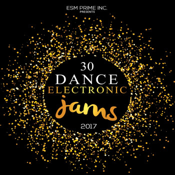 Various Artists - 30 Dance Electronic Jams 2017