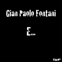 Gian Paolo Fontani - E...