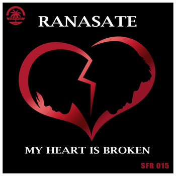Ranasate - My Heart is Broken