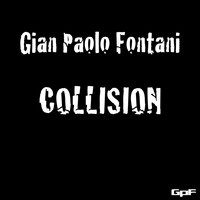 Gian Paolo Fontani - Collision