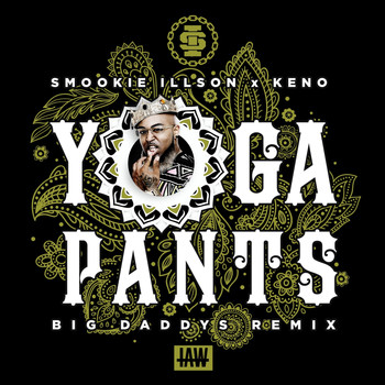 Smookie Illson - Yoga Pants (Big Daddy's Remix)