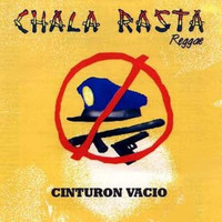 Chala Rasta - Cinturón Vacío