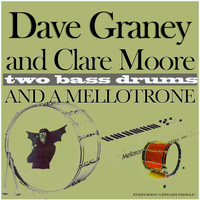 Dave Graney & Clare Moore - Two Bass Drums and a Mellotrone
