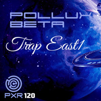 Pollux Beta - Trap East 1