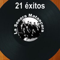 La Sonora Matancera - 21 Éxitos: La Sonora Matancera