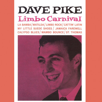 Dave Pike - Limbo Carnival (Remastered)