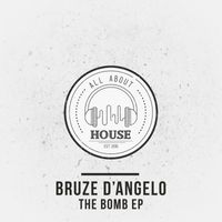 BruZe D'Angelo - The Bomb EP