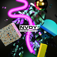 NVOY - Thinkin Bout U