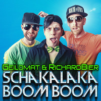 Geilomat & Richard Bier - Schakalaka Boom Boom