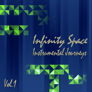 Infinity Space - Instrumental Journeys, Vol. 1