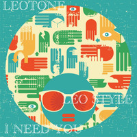 Leotone - I Need You (Leo Style)