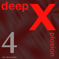Deep X - Deep Xplosion 4