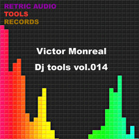 Victor Monreal - DJ Tools, Vol. 014