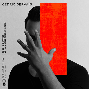 Cedric Gervais - Somebody New (Cedric Gervais & Laurent Simeca Remix)