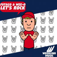 Futago, Wee-O - Let's Rock