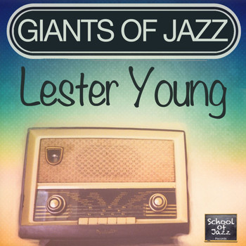 Lester Young - Giants of Jazz