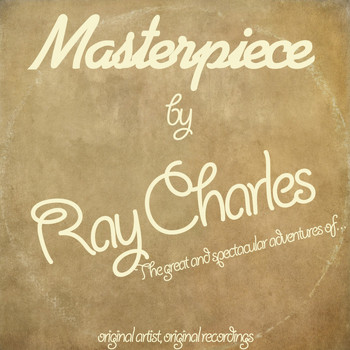 Ray Charles - Masterpiece (Original Artist, Original Recordings)