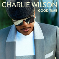 Charlie Wilson - Good Time