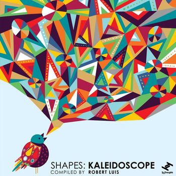 Robert Luis - Shapes: Kaleidoscope (Explicit)