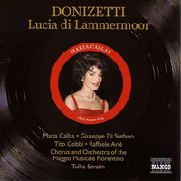 Tullio Serafin - Donizetti: Lucia Di Lammermoor (Callas, Di Stefano, Gobbi) (1953)